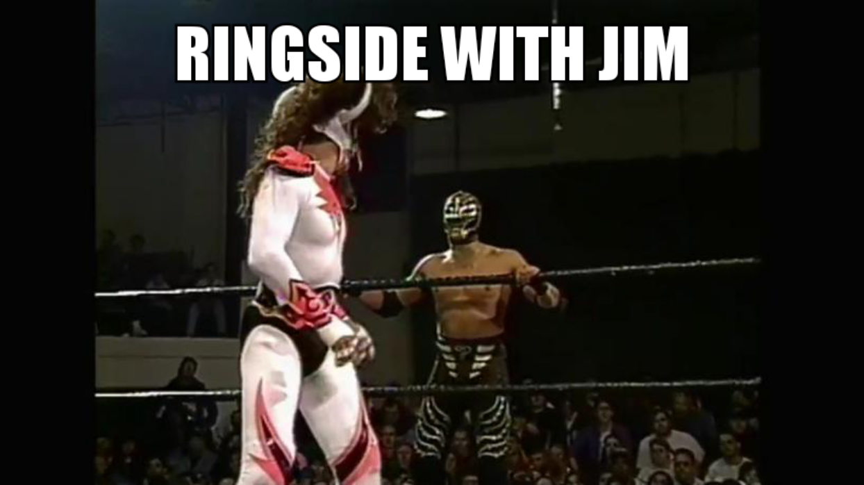 Ringside with Jim Episode 7