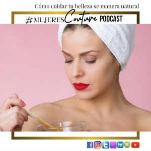 Cómo cuidar tu belleza de manera natural