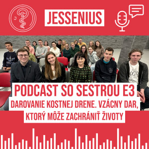 Podcast so sestrou E3: Darovanie kostnej drene. Vzácny dar, ktorý môže zachrániť životy