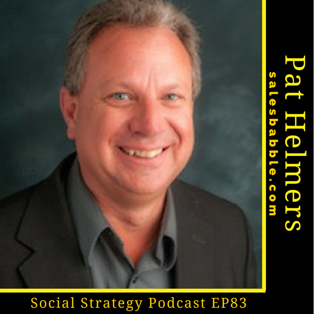 Sales Babble with Pat Helmers Ep83