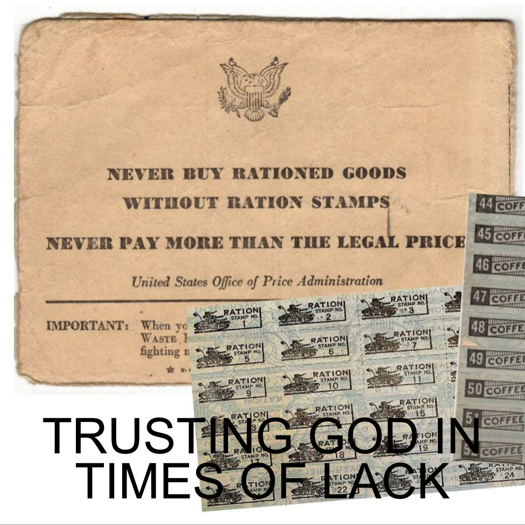 TRUSTING GOD IN TIMES OF LACK