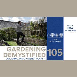 Gardening Demystified with Huw Richards | Abundance Academy