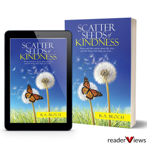 Scatter Seeds of Kindness - An Interview with Kristin Bloch