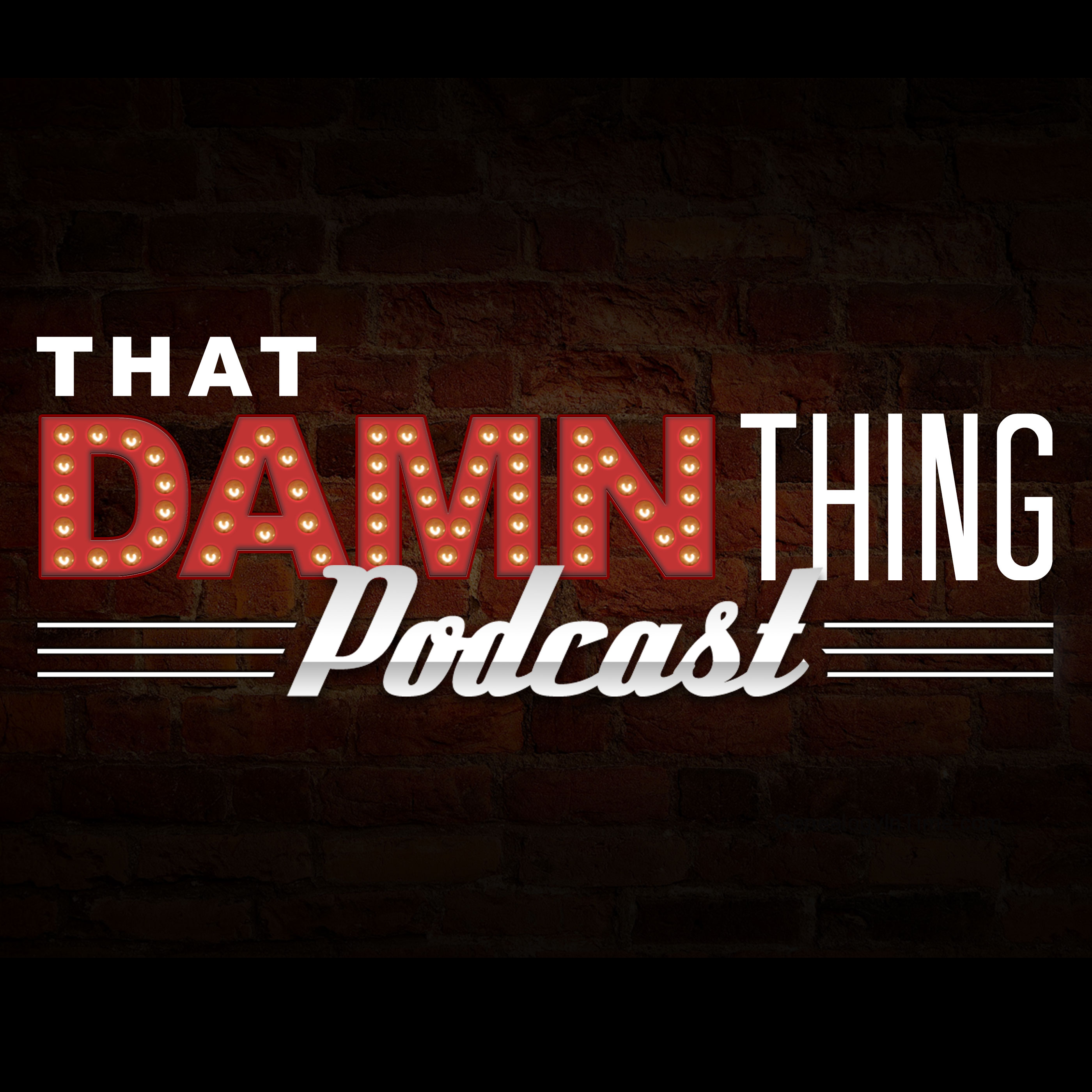 TDT Episode 36 - Delusions of Grandeur