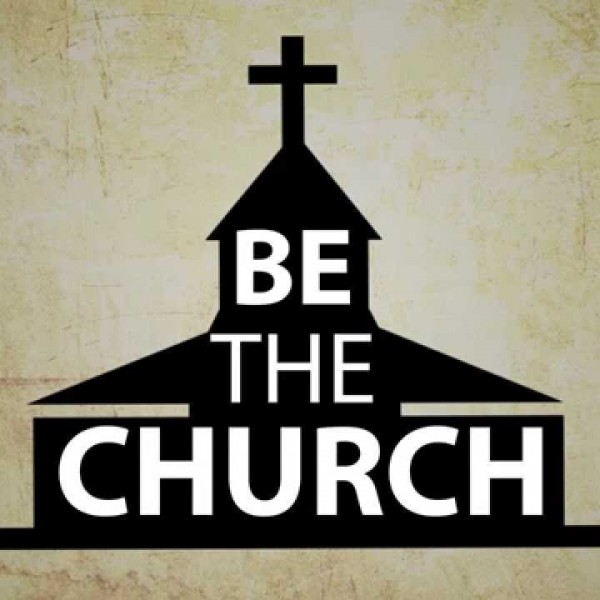 How To Be The Church