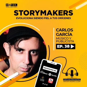 #38. Carlos García: Evoluciona siendo fiel a tus orígenes