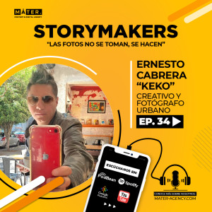 #34. Keko: Las fotos no se toman, se hacen.