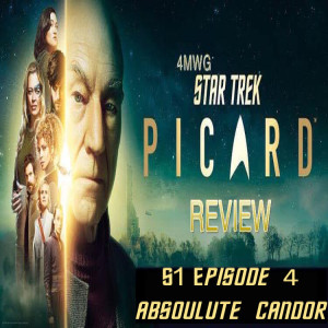 STAR TREK PICARD S1 EP 4 ABSOLUTE CANDOR REVIEW 