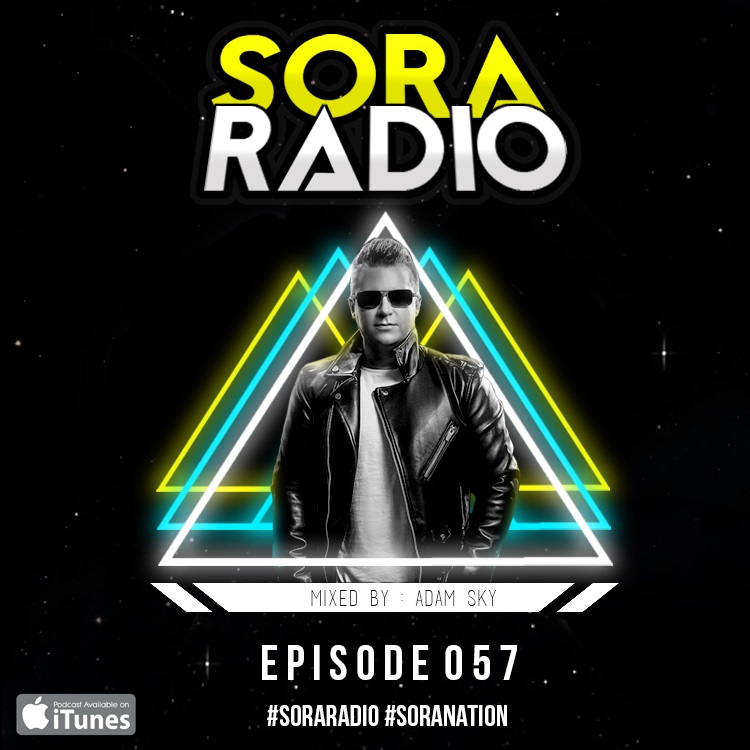 Sora Radio Ep 057 Guest Mix - Adam Sky