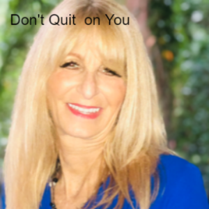 Don't quit yourself