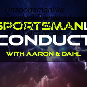 Unsportsmanlike Conduct: Divisional Round Preview and Ivan Provorov Situation.