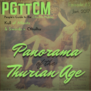 Episode 63: Panorama of the Thurian Age