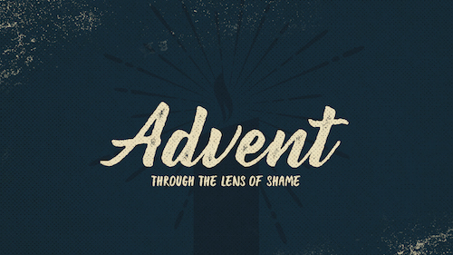 Advent:: Family Shame