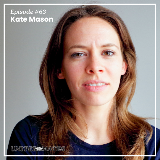 Episode 63 - Kate Mason
