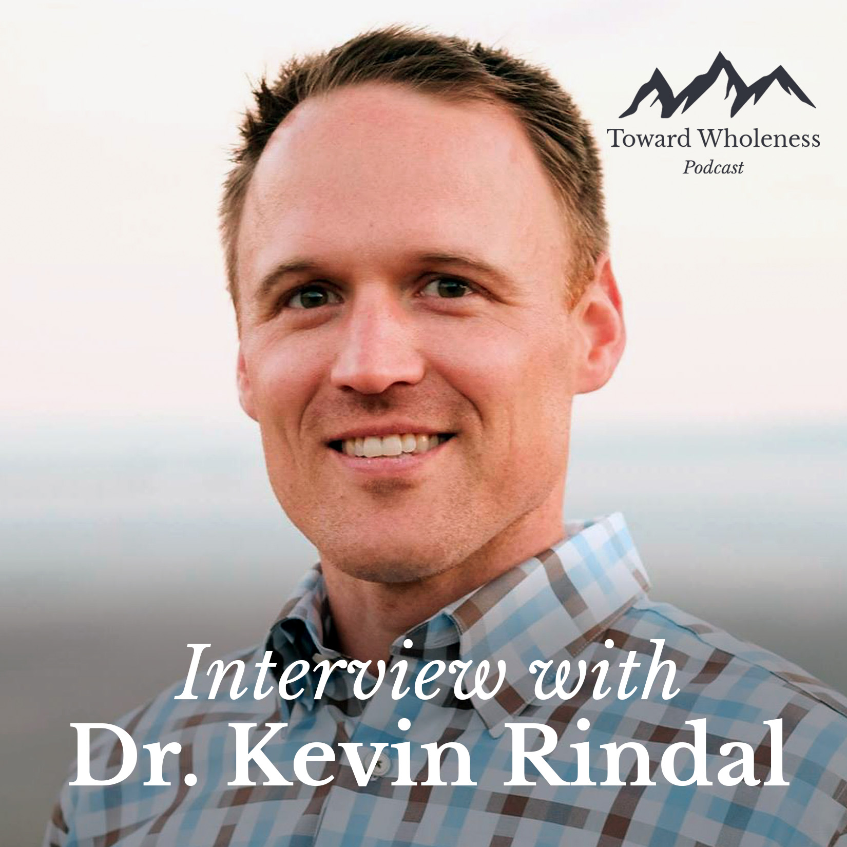 Toward Wholeness Podcast