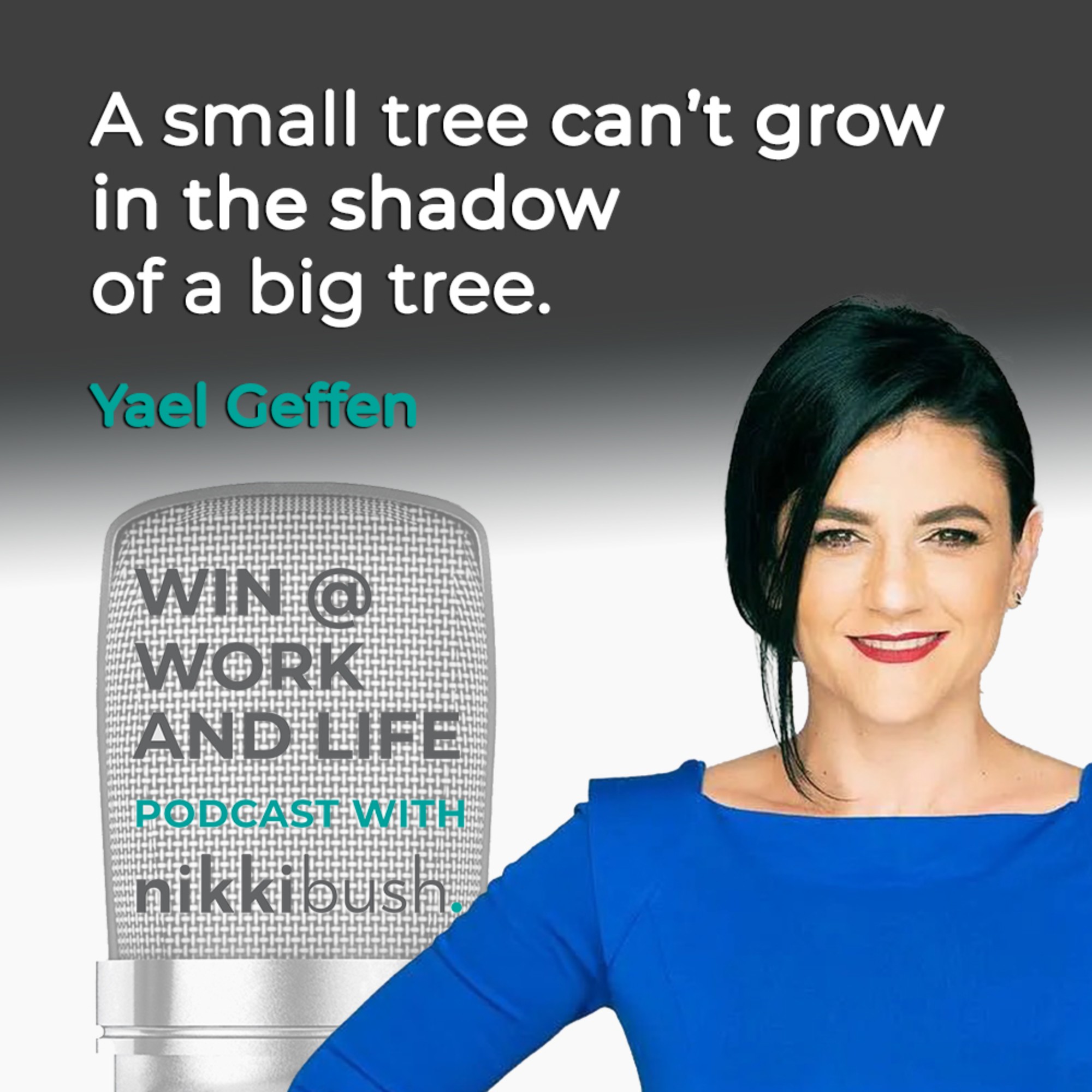 Win @ Work and Life podcast with Nikki Bush