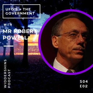 S04E02 - UFO’s + The Government with Robert Powell