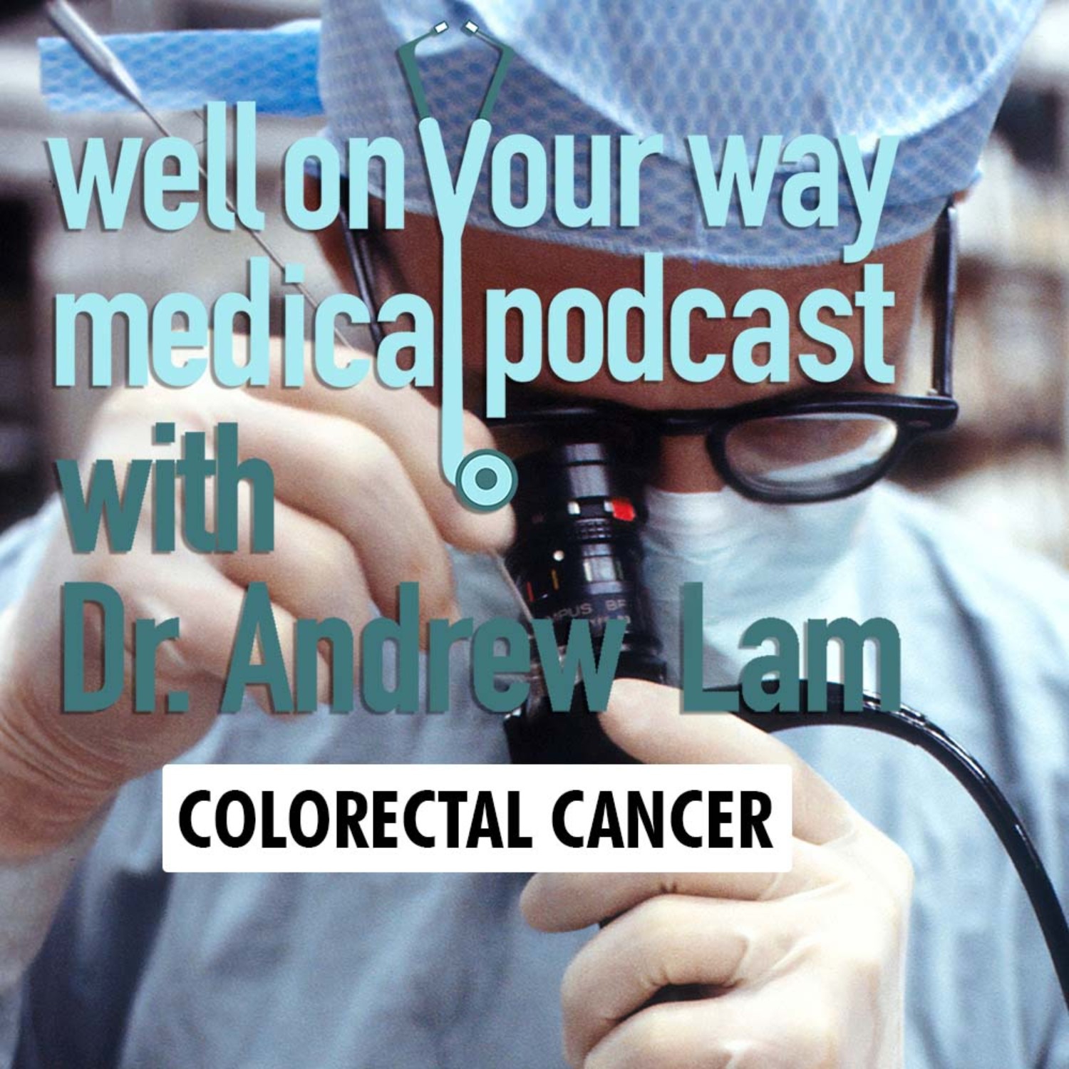 Well On Your Way Medical Podcast