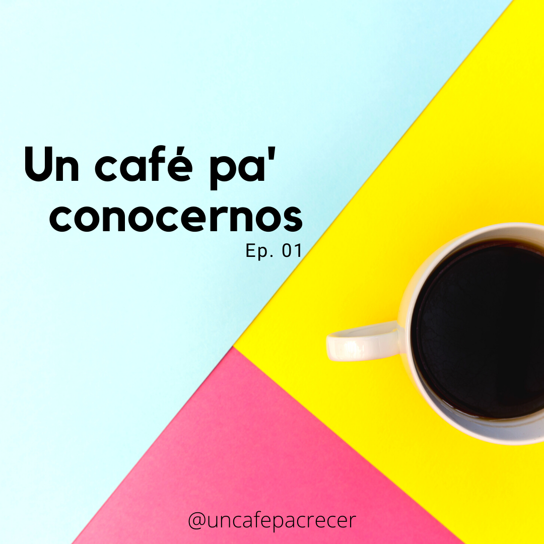 Un café pa crecer