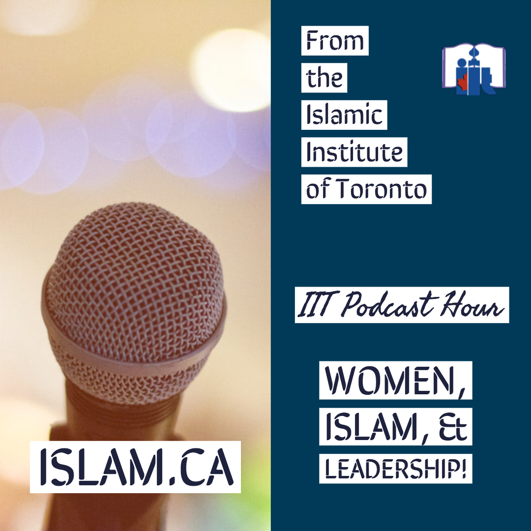 Women, Islam, &amp; Leadership!