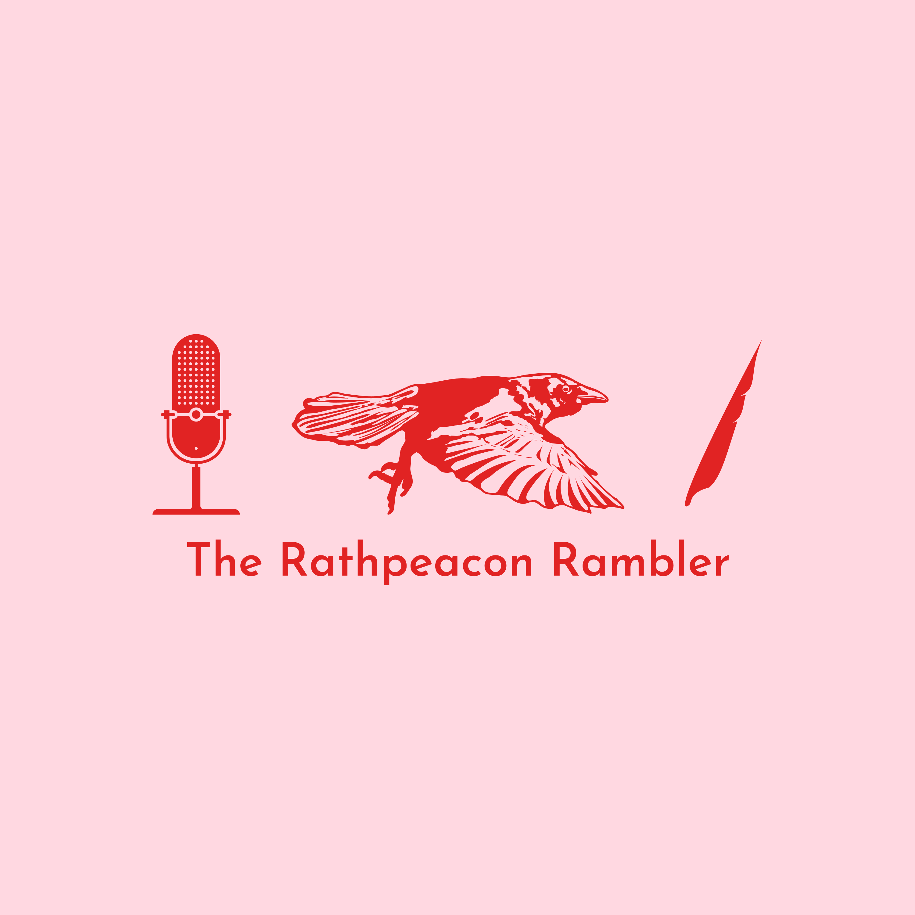 The Rathpeacon Rambler\'s Podcast