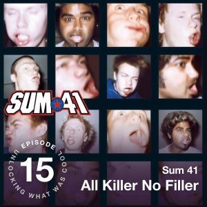 Sum 41 - All Killer No Filler