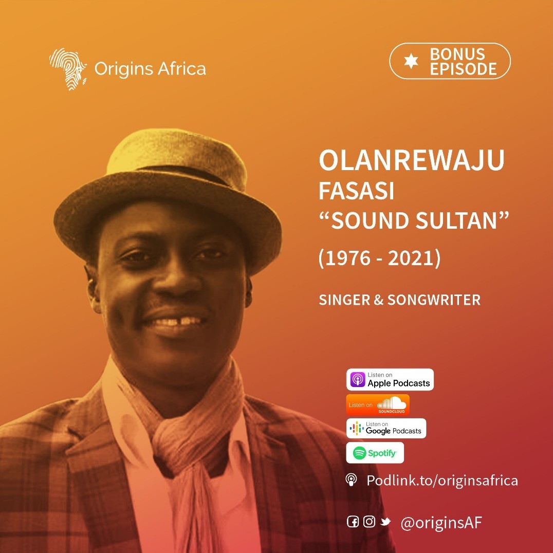 Olanrewaju Fasasi (Sound Sultan): Singer & Songwriter (Bonus Episode)