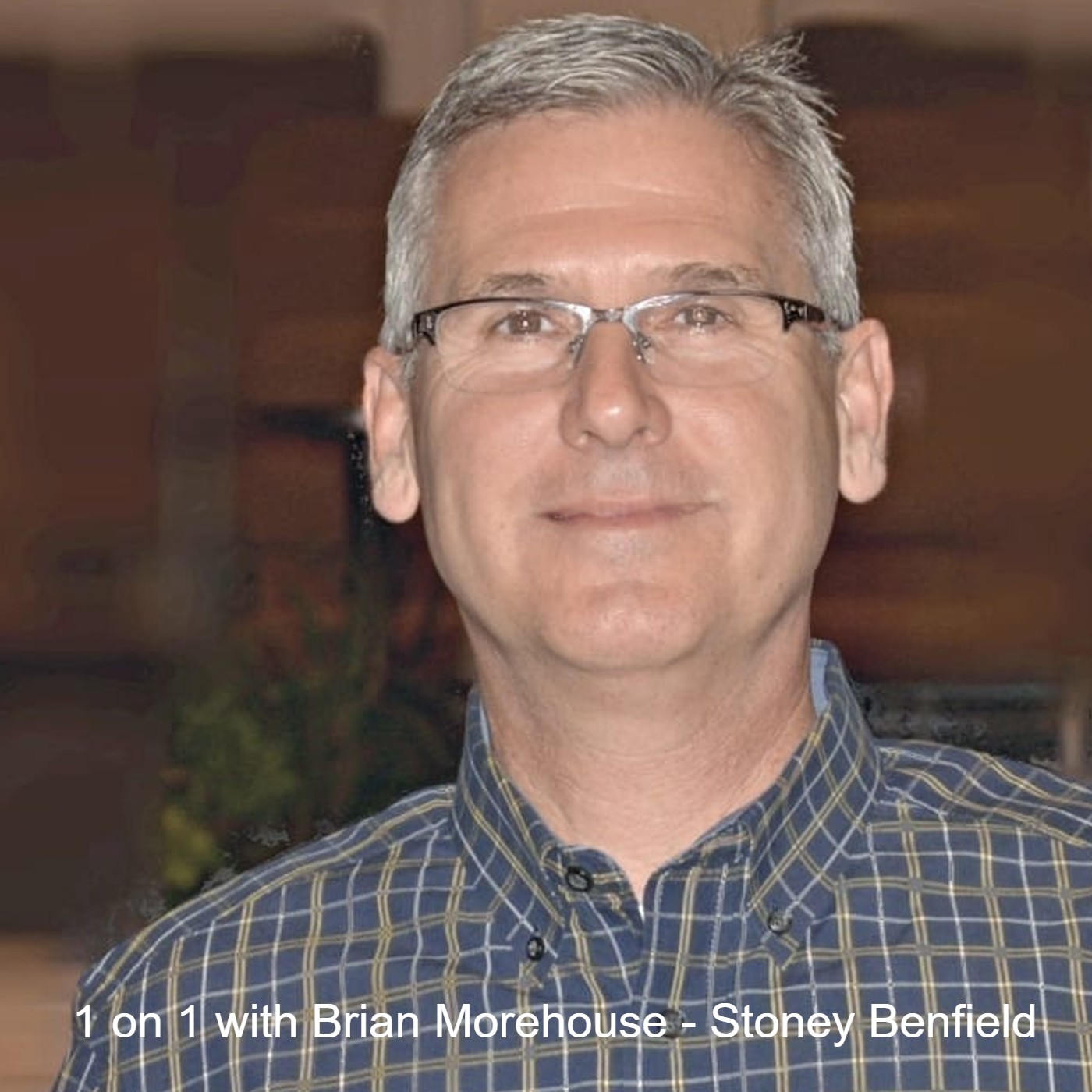 1 on 1 with Brian Morehouse - Stoney Benfield