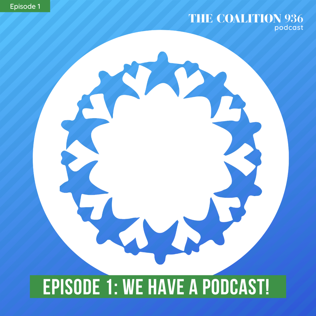 The Coalition 936: Coming Together for a Better Community