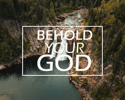 Behold Your God by Glenn Berry