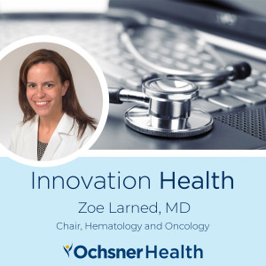 Innovation Health: Ep 9 - Cancer Care During the Pandemic