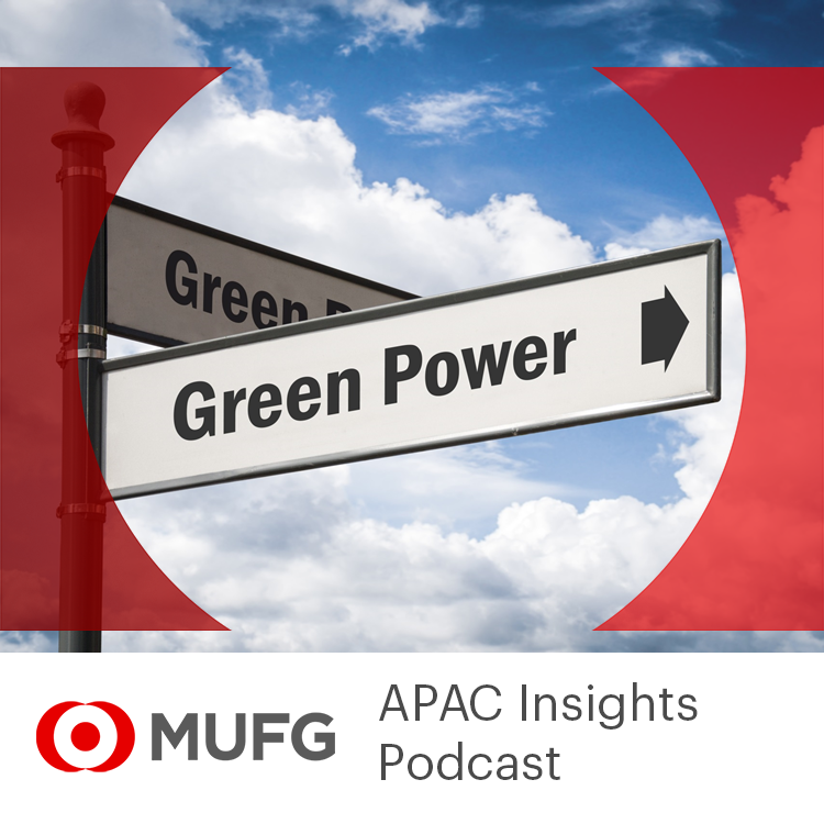 MUFG APAC Insights Podcast