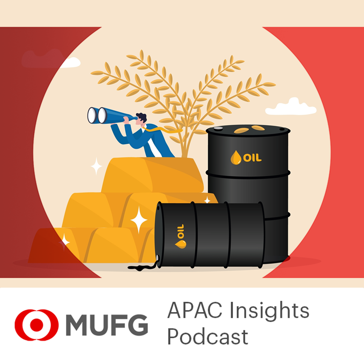 MUFG APAC Insights Podcast
