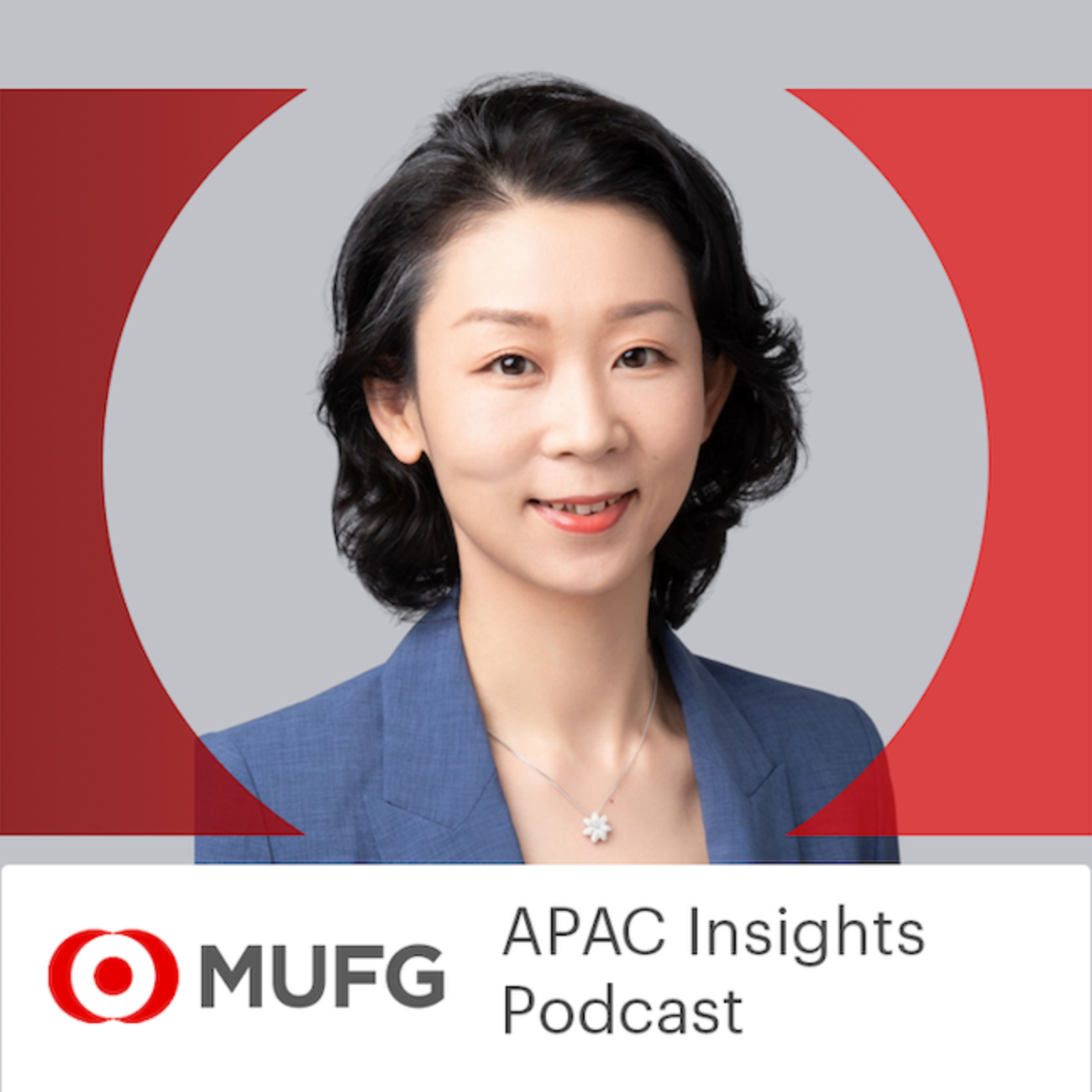 MUFG APAC Insights Podcast