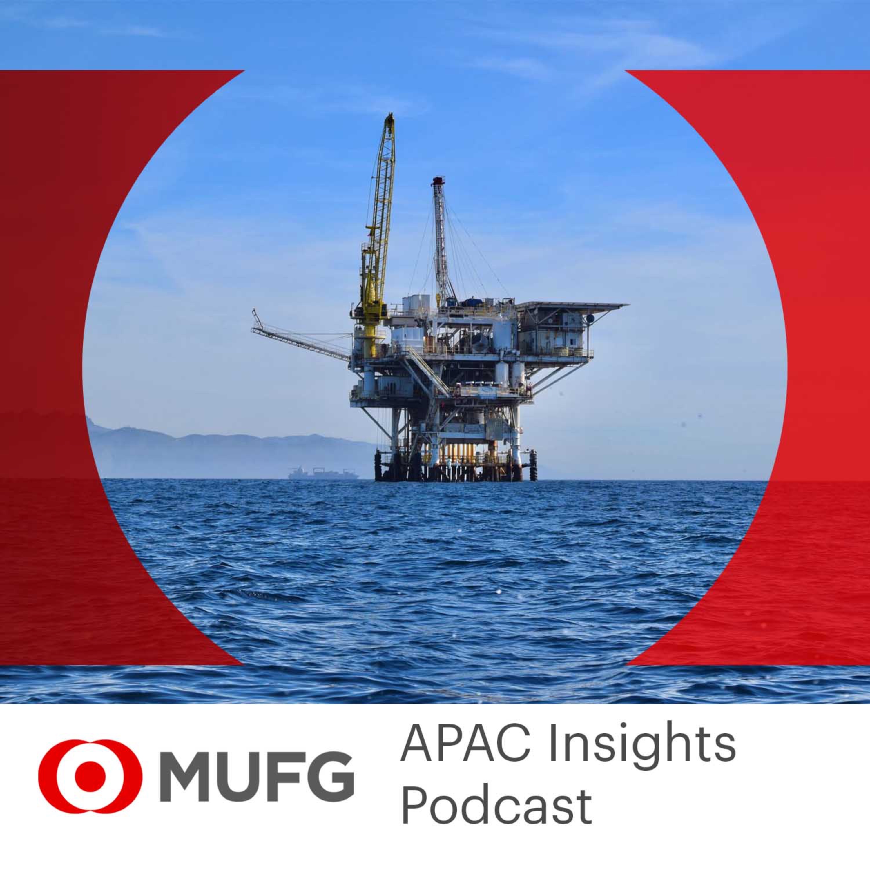MUFG APAC Insights Podcast