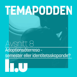 Adoptionsåterresa - semester eller identitetsskapande?