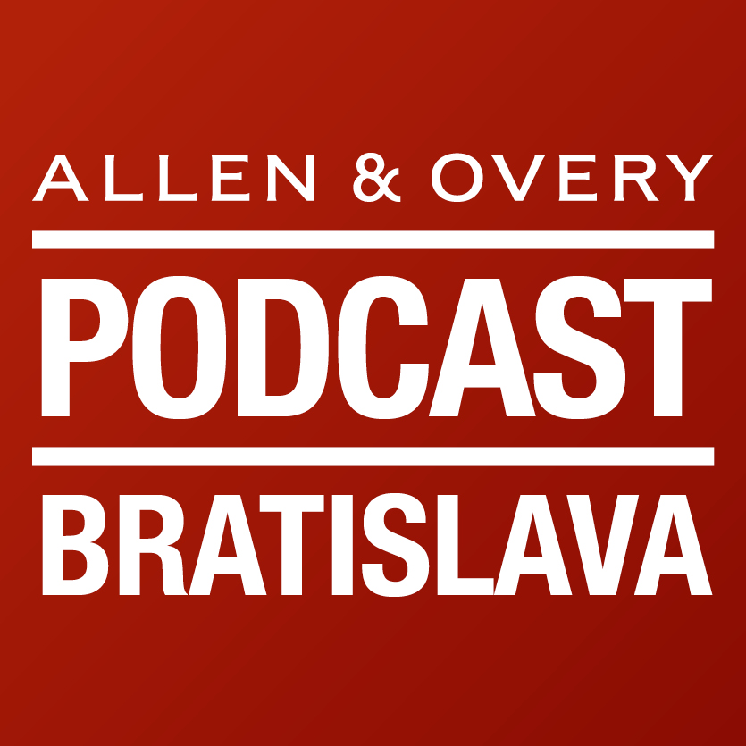 The Allen & Overy Bratislava podcast