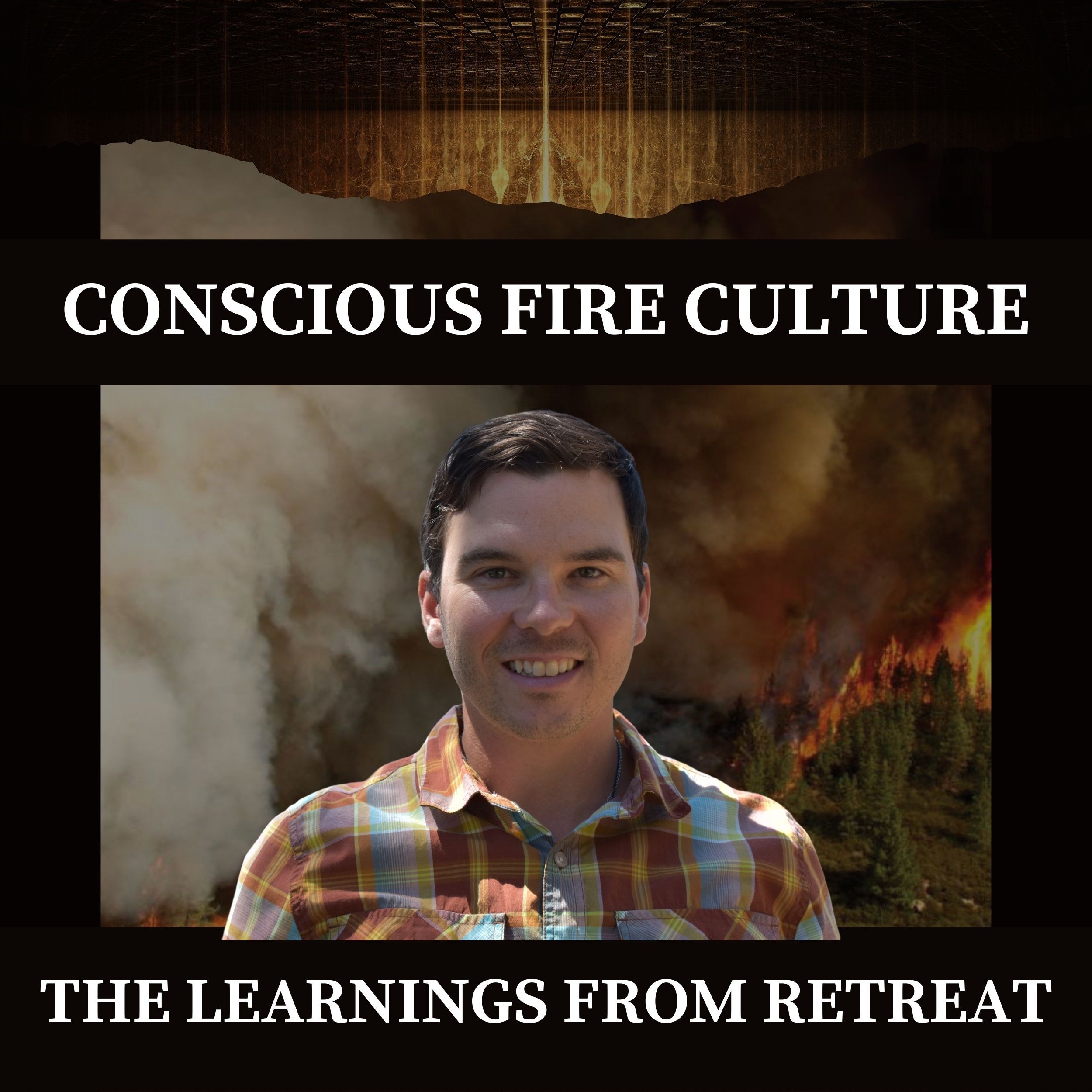 The Conscious Fire Culture