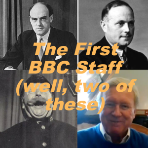 The First BBC Staff: Reith, Burrows, Lewis, Anderson, White (+ David Hamilton)