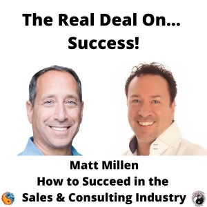 How to Succeed in Sales!  Matt Millen, CEO of REGIE.io and superstar sales leader gets Real