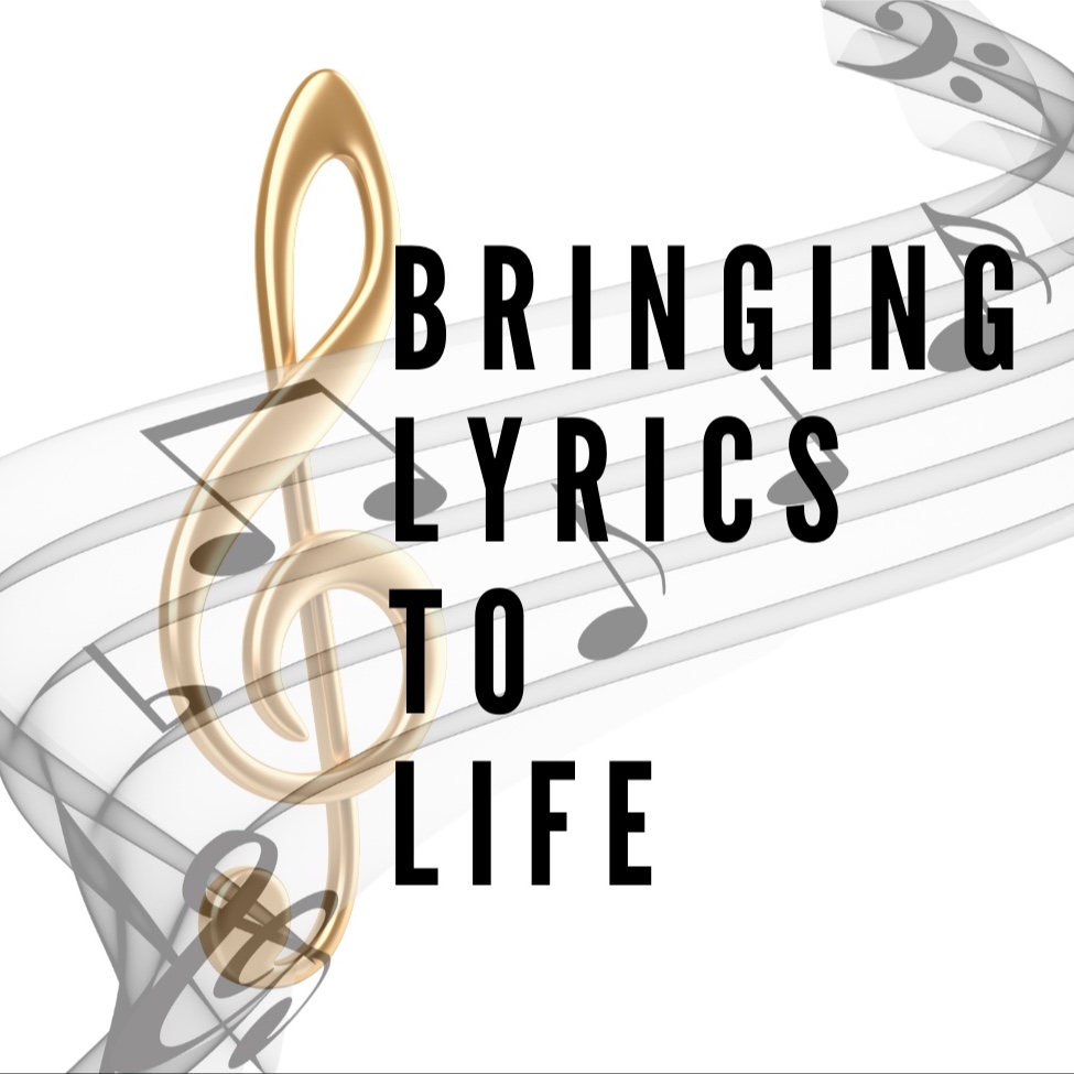 Bringing Lyrics To Life Podcast