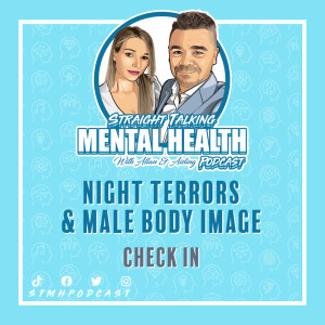 110: Night Terrors & Male Body Image