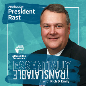 Luther & Access to God’s Word | President Lawrence Rast