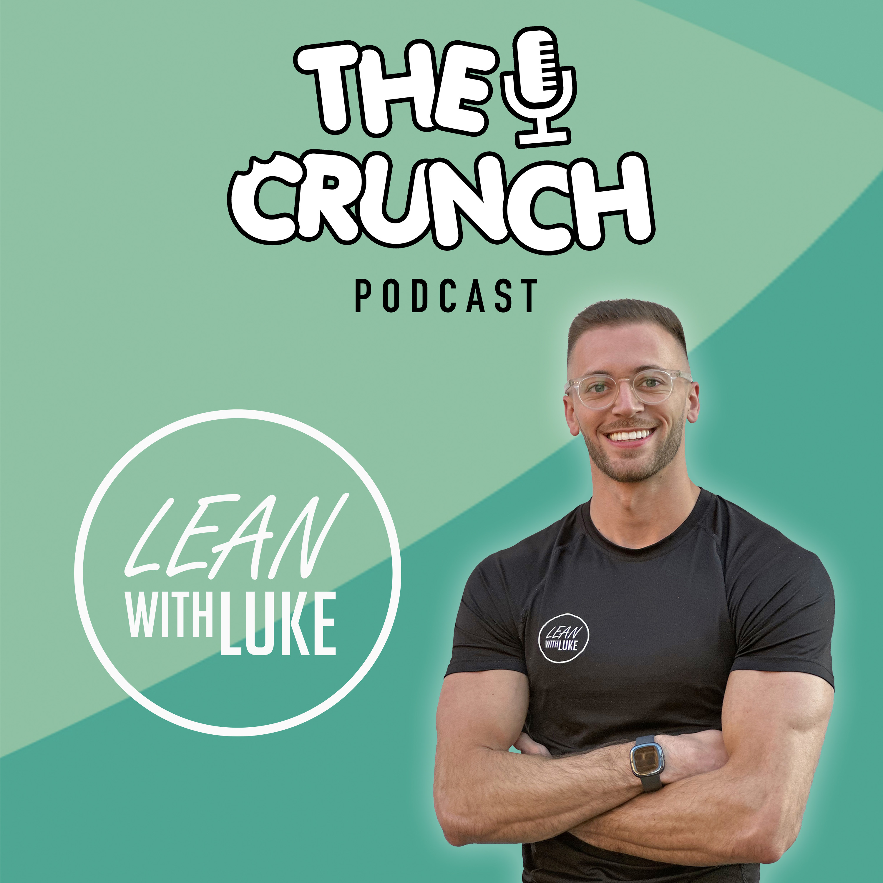 The Crunch Podcast - Lean with Luke