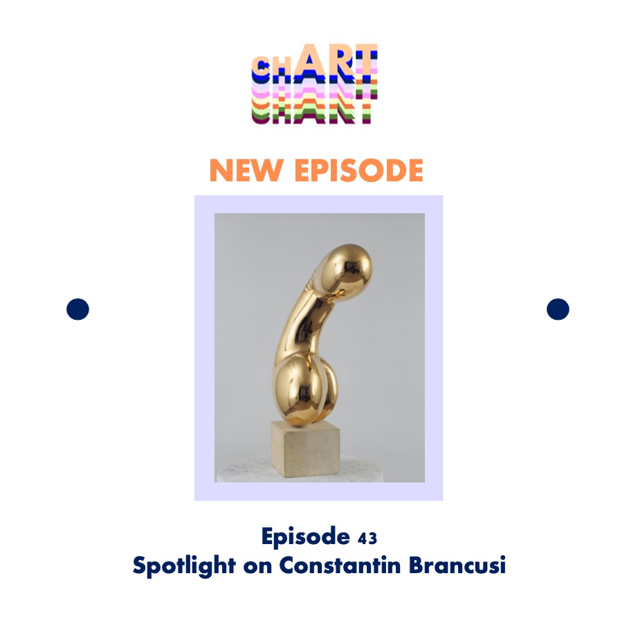 EP 43: Spotlight on Constantin Brancusi