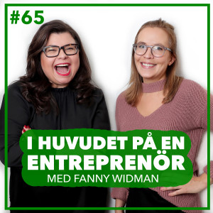 65. Fanny Widman – Jämställdhet utvecklar affären