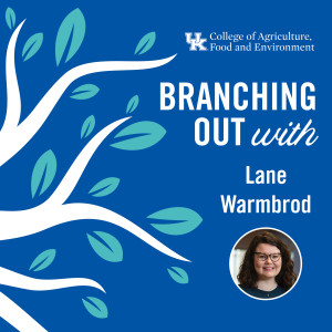 Branching Out With Lane Warmbrod - Ep.001