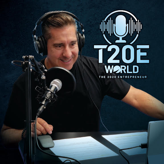 T20E World (The 2020 Entrepreneur World) Podcast