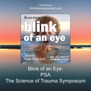 Blink of an Eye: PSA The Science of Trauma Symposium