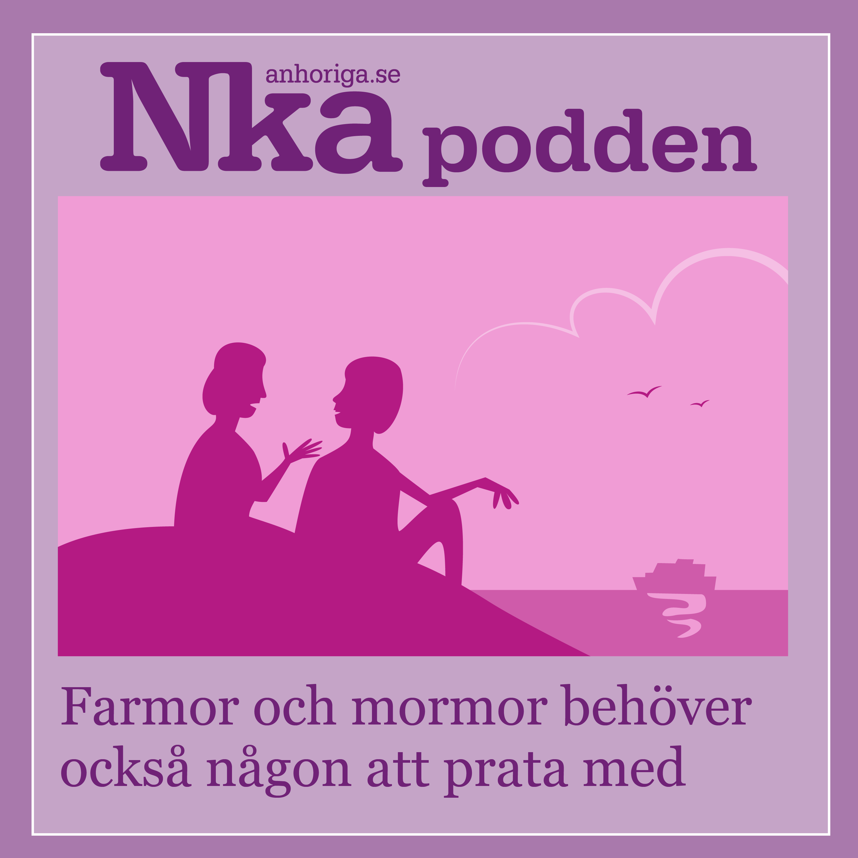 Farmor och mormor behöver också någon att prata med - del 4